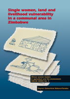 Single women, land and livelihood vulnerability in a communal area in Zimbabwe 9086861466 Book Cover