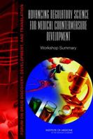 Advancing Regulatory Science for Medical Countermeasure Development: Workshop Summary: Forum on Drug Discovery, Development, and Translation 0309214904 Book Cover