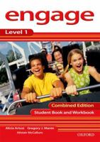 Engage 1 Combined Edition: Student Book and Workbook 0194537218 Book Cover