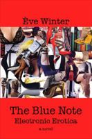 The Blue Note Electronic Erotica 1587902338 Book Cover