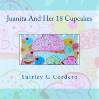 Juanita and her 18 cupcakes 1523476109 Book Cover