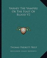 Varney the Vampire or the Feast of Blood V2 1162715669 Book Cover