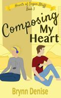 Composing My Heart (Hearts of Sugar Bluff) B0FM3WVL1V Book Cover