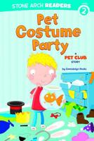 Pet Costume Party: A Pet Club Story 1434225135 Book Cover