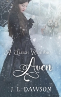 A Sleigh Ride For Aven (Sleigh Ride) 1738601862 Book Cover