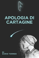 Apologia di Cartagine: Edizione speciale (Le Visioni di Dario Torresi) B08QLJHMTS Book Cover