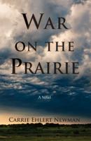 War on the Prairie 0878396039 Book Cover