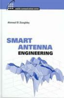 Smart Antenna Engineering (Artech House Mobile Communications Library) 1580535151 Book Cover