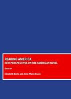 Reading America: New Perspectives on the American Novel 1847187773 Book Cover