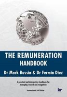 The Remuneration Handbook - 2nd International Edition: A practical and informative handbook for managing reward and recognition 186922891X Book Cover
