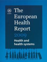 European Health Report 2009: Health and Health Systems 9289014156 Book Cover