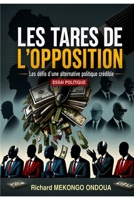 LES TARES DE L’OPPOSITION: Les défis d’une alternative politique crédible (French Edition) B0HD84CTHK Book Cover