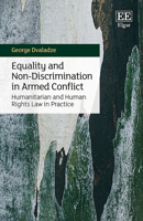 Equality and Non-Discrimination in Armed Conflict: Humanitarian and Human Rights Law in Practice 1035315246 Book Cover