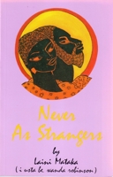 Never As Strangers 093312175X Book Cover
