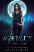 Mortality: The Complete Series 1076977960 Book Cover