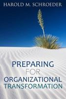 Preparing for Organizational Transformation 153086691X Book Cover