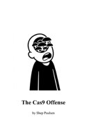 The Cas9 Offense B0GQ38H5PH Book Cover