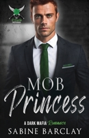 Mob Princess (The O'Rourke Brotherhood) 1648396569 Book Cover