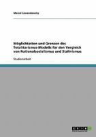 Möglichkeiten und Grenzen des Totalitarismus-Modells für den Vergleich von Nationalsozialismus und Stalinismus 363879413X Book Cover