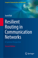 Resilient Routing in Communication Networks: A Systems Perspective 3031646568 Book Cover