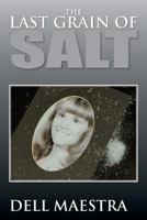 The Last Grain of Salt 1483612686 Book Cover