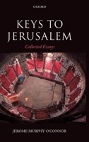 Keys to Jerusalem: Collected Essays 0199642028 Book Cover