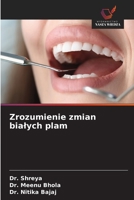 Zrozumienie zmian bialych plam (Polish Edition) 620901299X Book Cover