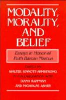 Modality, Morality and Belief: Essays in Honor of Ruth Barcan Marcus 0521440823 Book Cover