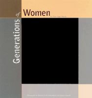 Generations of Women: In Their Own Words 0811819078 Book Cover