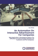 An Automation On Interactive Advertisement For Companies 6200439877 Book Cover