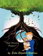 Heavenly Angel Bugs: God Answers Prayers 1463468075 Book Cover
