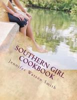 Southern Girl Cookbook 1548137634 Book Cover