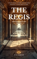 The Regis: A Peacock Alley Novel B0GXKBM47X Book Cover