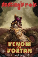 Destiny's Role 2: Venom Of Vortan B08M2G21Y2 Book Cover