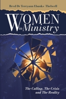 Women in Ministry: The Calling, the Crisis and the Reality 1918185085 Book Cover