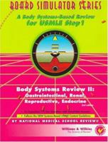 Body Systems Review II: Gastrointestinal, Renal, Reproductive, Endocrine (Board Simulator) 068330299X Book Cover