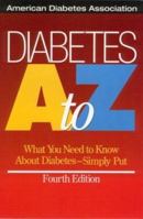Diabetes A to Z: What You Need to Know about Diabetes — Simply Put 1580400353 Book Cover