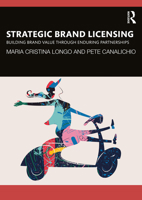 Strategic Brand Licensing: Building Brand Value through Enduring Partnerships 1032428481 Book Cover