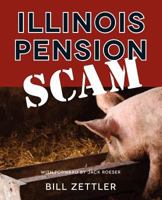 Illinois Pension Scam 0615627749 Book Cover