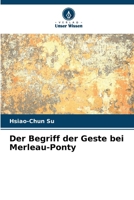 Der Begriff der Geste bei Merleau-Ponty 6207143191 Book Cover