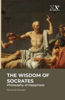 The Wisdom of Socrates: Philosophy of Happiness 8196472919 Book Cover