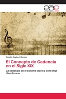 El Concepto de Cadencia en el Siglo XIX 3659068489 Book Cover
