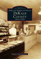 African-American Life in Dekalb County: 1823-1970 0738500348 Book Cover