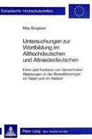 Untersuchungen Zur Wortbildung Im Althochdeutschen Und Altnieder- Deutschen: Form Und Funktion Von Denominalen Ableitungen in Der Benediktiner- Regel, 3261050217 Book Cover