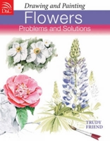 Drawing and Painting Flowers: Problems and Solutions 0715324039 Book Cover