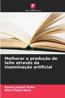 Melhorar a produção de leite através da inseminação artificial 6205901420 Book Cover