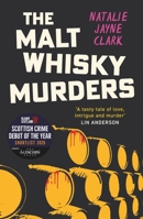 The Malt Whisky Murders: Shortlisted for the 2025 Bloody Scotland Debut Prize 1846976782 Book Cover