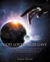 GOD LOVED/GOD GAVE 1545617503 Book Cover