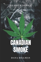 Canadian Smoke B08ZBJ4LC7 Book Cover