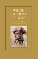 Welsh Guards at War 1843421631 Book Cover